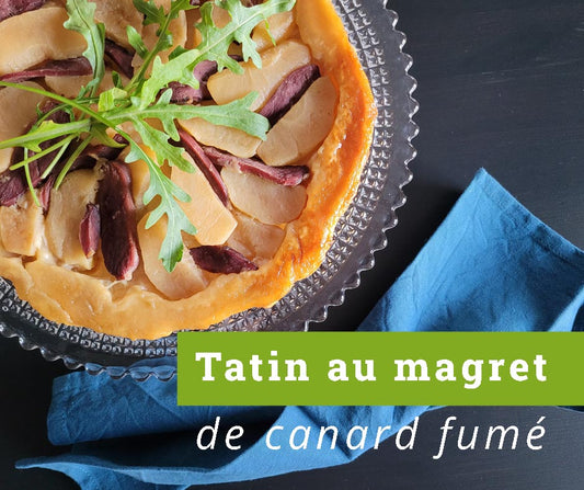 Tatin au magret de canard fumé