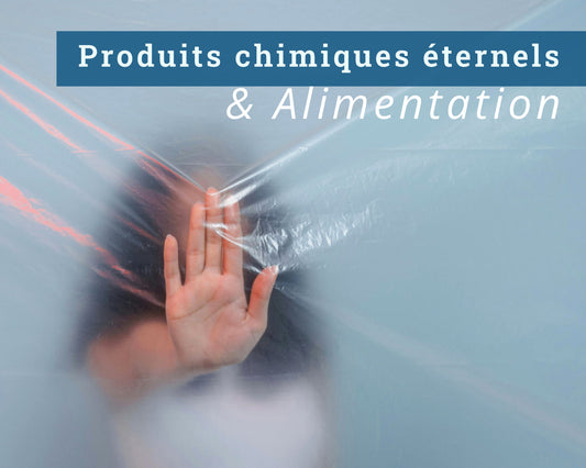 Les PFAS dans les emballage alimentaires